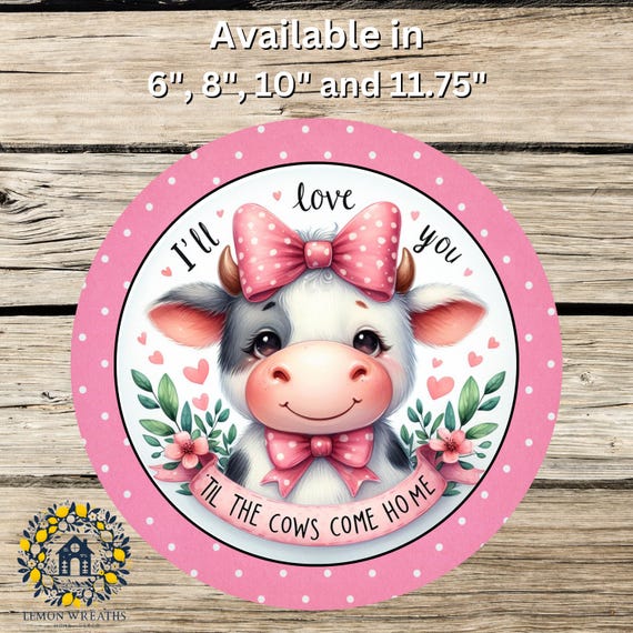 Valentine's Day Cow Wreath Sign: Farmhouse Love Decor