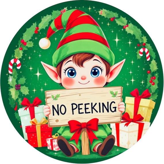 Christmas Elf Sign, No Peeking Wreath Sign, Elf Door Hanger, Christmas Wreath Attachment, Santa Helper Decor, Holiday Sign