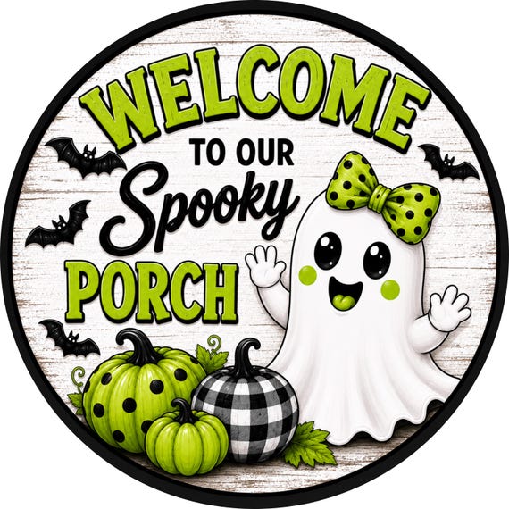 Spooky Porch Wreath Sign: Cute Ghost Halloween Green Pumpkin Decor