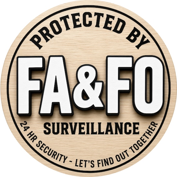 FAFO Sign: Protected By Surveillance Door Hanger, Funny Security Decor