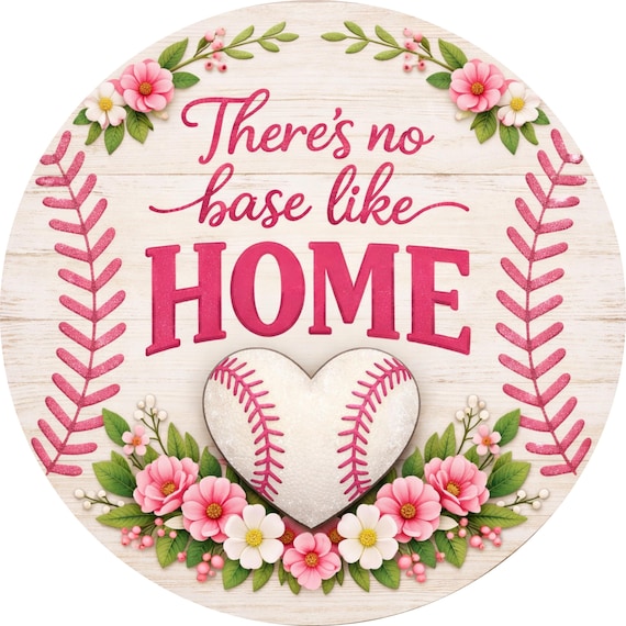 Baseball Home Sign: There’s No Base Like Home, Softball Door Hanger