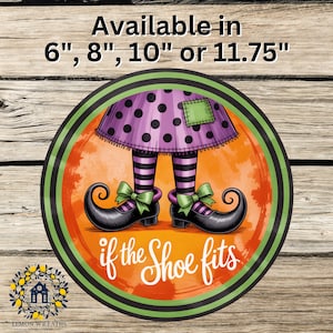 Halloween Sign | Witch Wreath Sign | Spooky Wall Decor | If The Shoe Fits Witch Sign | Lemon Wreaths Decor