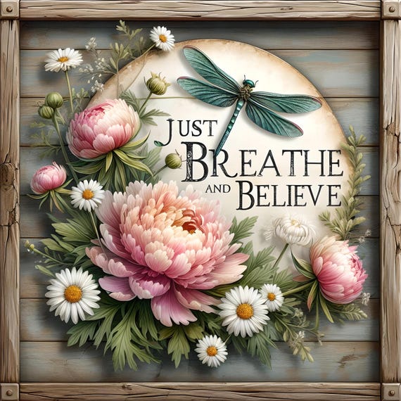 Just Breathe and Believe Sign, Dragonfly Wall Decor, Square Floral Sign, Cottagecore Home Accent
