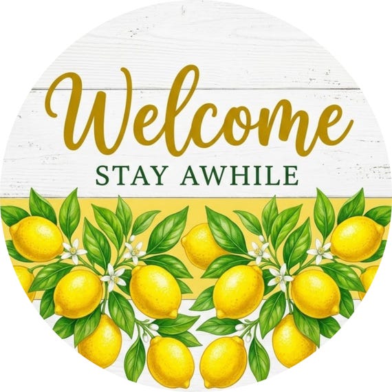 Lemon Welcome Sign: Welcome Stay Awhile Door Hanger, Farmhouse Wreath Sign