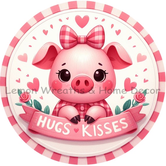 Valentine Pig Wreath Sign: Hugs & Kisses Aluminum Plaque