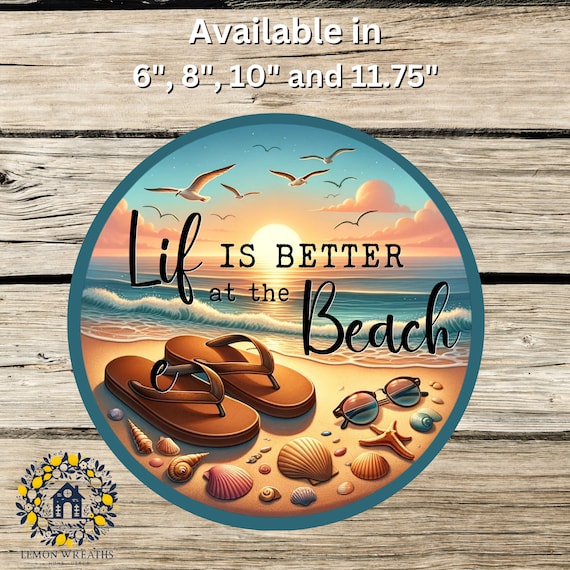 Life Is Better At The Beach Sign: Summer Wreath Decor