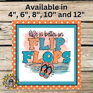 Life is Better in Flip Flops Sign: Summer Beach Door Hanger, Coastal ...