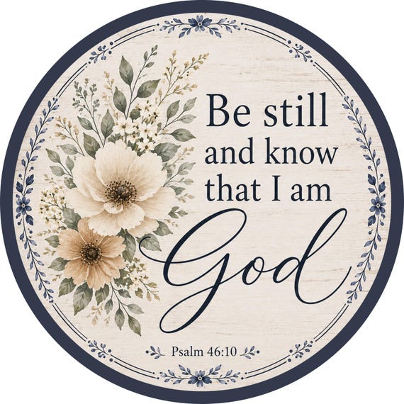 Be Still and Know Sign, Psalm 46:10 Wall Decor, Christian Wreath Sign, Faith Based Sign