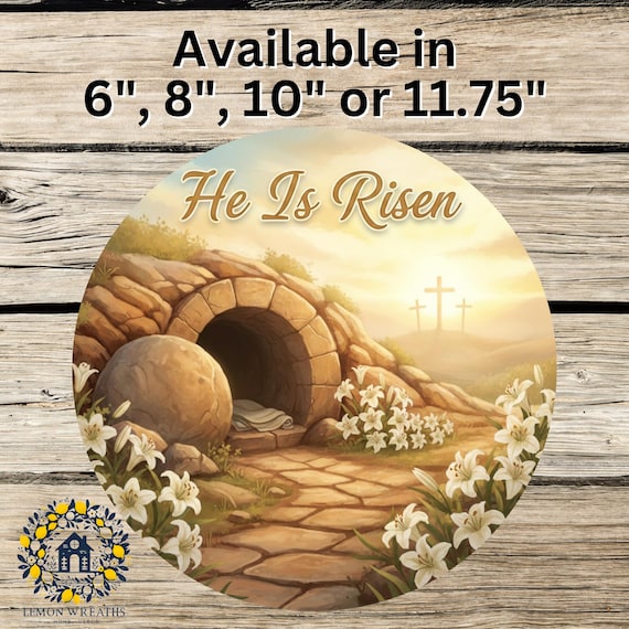 He Is Risen Wreath Sign: Empty Tomb Door Hanger, Lily Decor, Religious Porch Accent