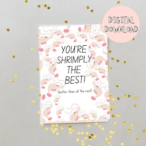 Carte Shrimply the best / Just Because Card / Carte d'encouragement drôle / Téléchargement numérique / Carte imprimable