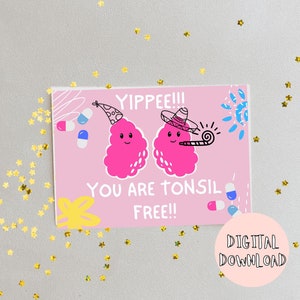 Tonsillectomiekaart / Beterschapskaart / Tonsil Gratis / Digitale download / Afdrukbare kaart 5x7