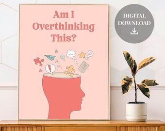 Am I Overthinking This? Mental Health Poster, Introvert Gift (Digital Download)