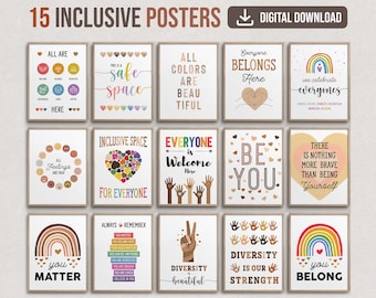 May include: A set of 15 printable posters with inclusive messages and colorful designs. The posters feature rainbows, hearts, hands, and text such as "All Are Welcome Here", "Everyone Belongs Here", "You Matter", and "Diversity is Our Strength".