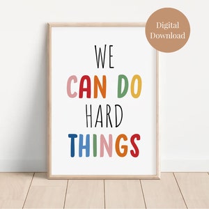 We Can Do Hard Things, Positive Affirmation, Classroom Decor, kids wall art, Growth Mindset, Positive Classroom Art, Education, Playroom art