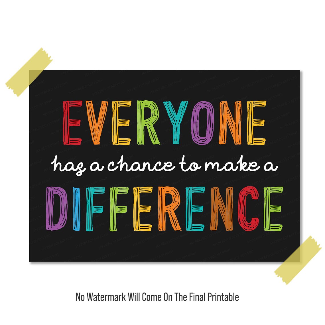 Everyone Has a Chance to Make a Difference Positive Poster, Classroom ...