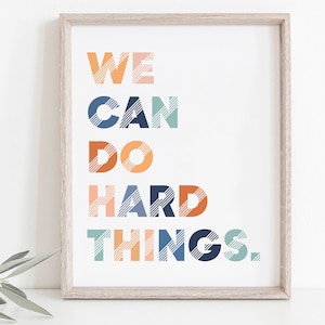 We Can Do Hard Things Rainbow Poster Print, Rainbow Print, Digital Download, Motivational Art, Daily Affirmation Print, Home school Print