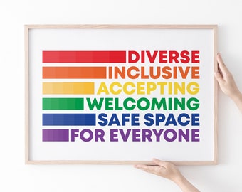 Diverse Inclusive Accepting Welcoming Safe Space For Everyone Classroom Nursery kids Poster Rainbow LGBT Poster | LGBTQ Poster| LGBTQ Print