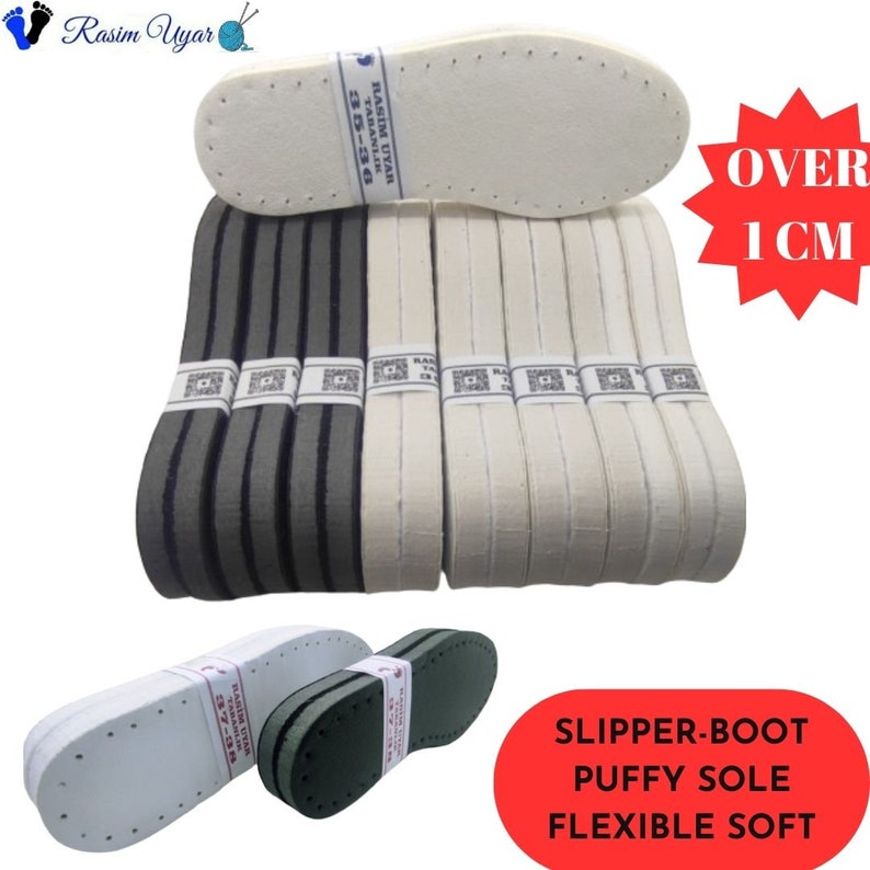 May include: A stack of white and gray fabric shoe soles with the text "Rasim Uyar" and "35-36G" printed on the top sole. The text "Over 1 CM" is printed on a red starburst. The text "SLIPPER-BOOT PUFFY SOLE FLEXIBLE SOFT" is printed on a red circle.