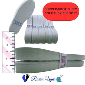 May include: White puffy slipper-boot soles, flexible and soft. The soles are shown stacked and individually. The text "SLIPPER-BOOT PUFFY SOLE FLEXIBLE SOFT" is printed in red on a white background. The text "BASIM UYAR" is printed on a blue label on the sole.
