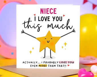 Niece I Love You This Much Card - Niece Birthday Card, Card For Niece, I Love You, Funny Niece card - We Love You - Personalised Card