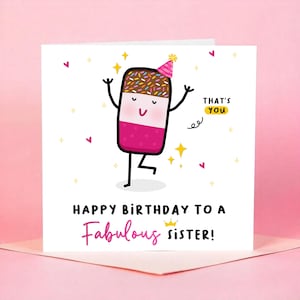 Fab Sister Birthday Card, Funny Birthday Card For Sister, Happy Birthday To A Fabulous Sister, Personalised Card