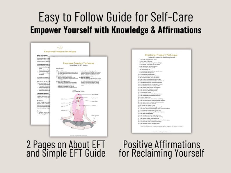 May include: A three-page self-care guide titled Easy to Follow Guide for Self-Care Empower Yourself with Knowledge & Affirmations. The pages feature text about Emotional Freedom Technique, a diagram of tapping points on a person, and a list of positive affirmations for reclaiming yourself.