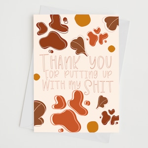 Thank You For Putting Up With My Sh*t - Vatertag - Grußkarte - Papa - Feier - Geschenk für Ihn - Geschenk für Sie - Liebe - Lustig - Worte