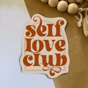 Self Love Club - Adesivo de vinil - Adesivo recortado - Adesivos para laptop - Decoração - Positividade - Amor próprio - Ame a si mesmo