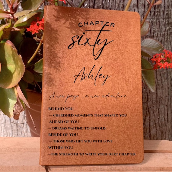 Personalized Sixty Birthday Gift for 60th Birthday Present, Birthday Gift for Her, 60th Birthday Gift, Personalized Chapter Sixty Notebook