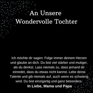 May include: A black and white image with a message of encouragement for a daughter. The text reads "An Unsere Wondervolle Tochter" and includes a message of love and support from parents. The image is decorated with a scattering of white and blue stars.