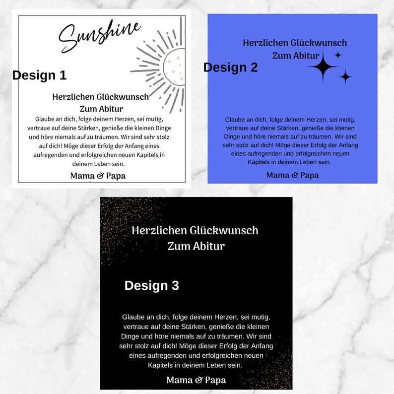 May include: Three different designs for a graduation card with a sun and stars graphic. The text reads "Sunshine" and "Herzlichen Gl&uuml;ckwunsch Zum Abitur" which translates to "Congratulations on your graduation". The text also includes "Mama & Papa" at the bottom of each design.