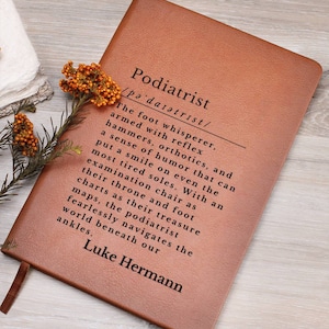 Personalized Podiatrist Journal, Podiatrist Definition, Podiatrist Appreciation Gift, Orthopedist Gift Orthopedic Doctor Gift for Podiatrist