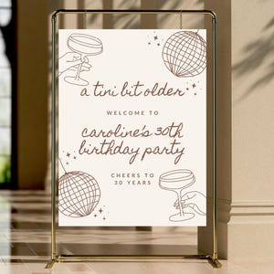 A Tini Bit Older Welcome Sign, Espresso Martini Theme, Birthday Welcome Sign, A Tini Bit Older Party Decor, Editable Birthday Sign Template