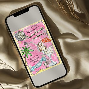 May include: A smartphone displays a watercolor illustration for a bachelorette weekend. The pink invitation features a disco ball, palm tree, and a woman in a cocktail glass. Text reads "Join us for Madison's bachelorette weekend" and event details.