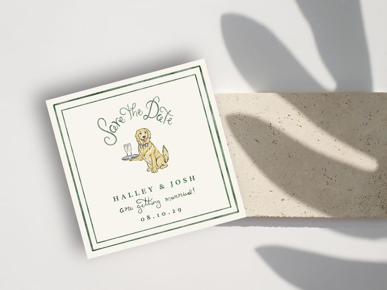 May include: A square wedding invitation with a green border and the words "Save the Date" at the top. An illustration of a golden retriever holding a tray with champagne glasses is in the center. The names "Halley & Josh" and the wedding date are below.