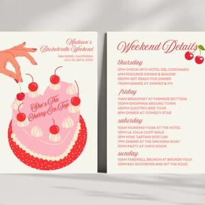 May include: A pink and red heart-shaped cake with white frosting and red cherries on top. The text "She's The Cherry On Top" is written on the cake. The image is a bachelorette party invitation with a schedule of events for a weekend in San Diego, California.