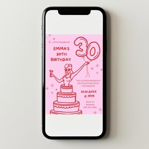 May include: A pink birthday party invitation with a red illustration of a woman holding a balloon shaped like the number 30. The text on the invitation reads "Let's Celebrate Emma's 30th Birthday". The invitation also includes the date, time, and location of the party.