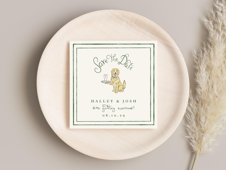 May include: Square wedding invitation with a green border and the words "Save the Date" in script. A cartoon golden retriever holds a tray with champagne flutes. The names "Halley & Josh" and the wedding date are below.