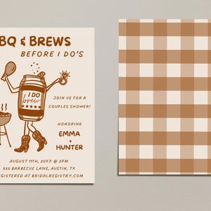 May include: A brown and white checkered background with a white card on top. The card has a cartoon illustration of a beer can with legs and a chicken leg in one hand. The text on the card reads "BBQ & BREWS BEFORE I DO'S" and "I DO brew". The card also includes the text "JOIN US FOR A COUPLES SHOWER!" and "HONORING EMMA + HUNTER". The card also includes the date, time, and location of the event. The text at the bottom of the card reads "REGISTERED AT BRIDALREGISTRY.COM".