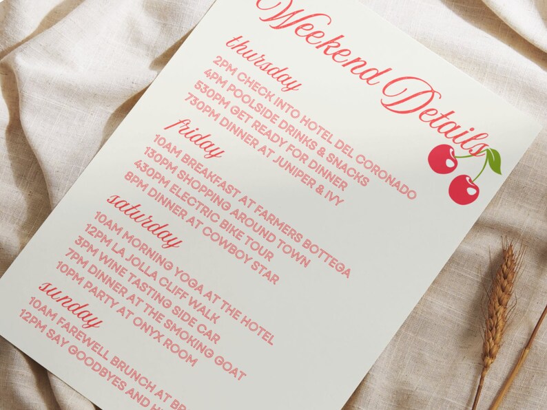 May include: A pink and white printable checklist for a weekend getaway. The checklist includes a schedule of activities for Thursday, Friday, Saturday, and Sunday. The text includes the times of the day and the names of the activities. The image also includes a graphic of two red cherries.