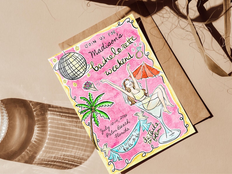 May include: Watercolor invitation for Madison's bachelorette weekend. The invitation features a woman in a martini glass, a disco ball, a palm tree, and the text "Join us for Madison's bachelorette weekend" and "July 10-14, 2014 Palm Beach, Florida."