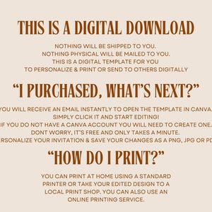 May include: A digital download instruction guide with brown text on a beige background. The text explains that the purchase is a digital template that can be personalized and printed or sent to others digitally. It also explains how to open the template in Canva and how to print the design.