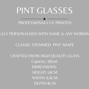 May include: Personalized pint glasses with a classic stemmed shape. The glasses are crafted from high quality glass and have a capacity of 385 ml. The dimensions are: height 19 inches, width 6.6 inches, and depth 8 inches.
