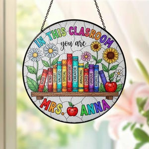 Custom Teacher Stained Glass Suncatcher, Teacher Appreciation Gift From Student, Back To School Gift, Teacher Gift, Classroom Decor