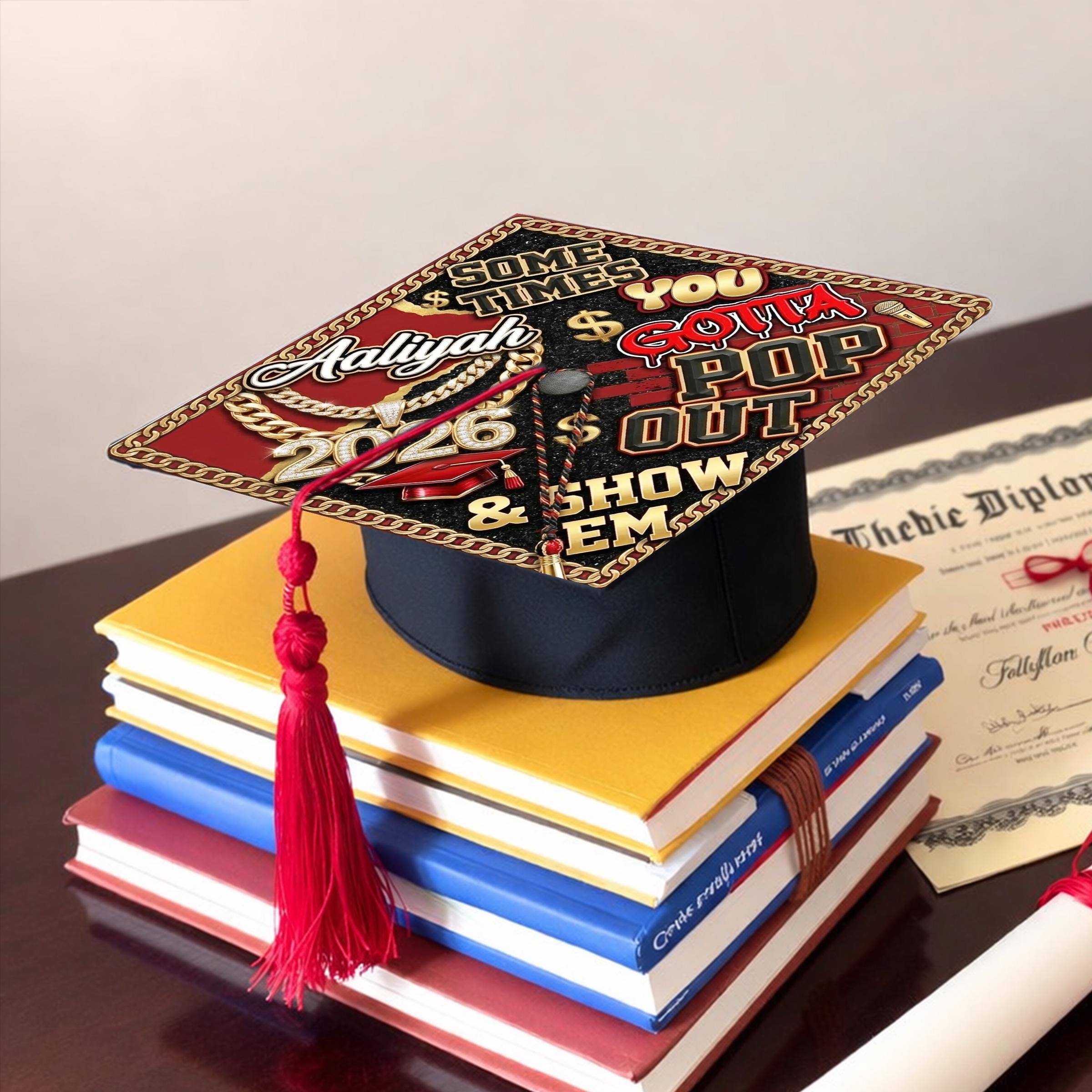Sometimes You Gotta Graduating Cap Topper, Senior 2026 Graduation Cap ...