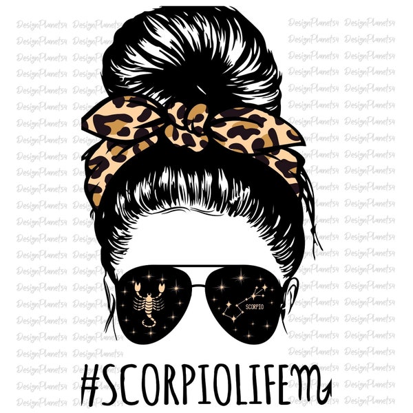 Scorpio Png #Scorpiolife Messy bun Png, Digital Download, Sublimation Designs Downloads