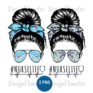 Nurse Life PNG Messy Bun, Digital Download, medical png, funny nurse t-shirt, human skull replica,Sublimation Designs Downloads