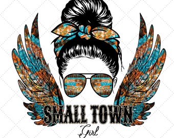 Small Town Girl Png, Western Digital Download, Sublimation Designs Downloads