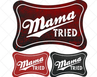 Mama Tried PNG: Red & Black Grunge, Western Style (Digital Download)