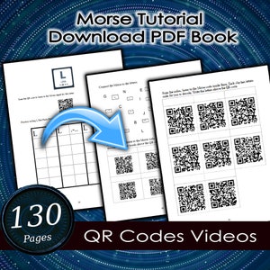 Puede incluir: Un libro PDF digital titulado "Morse Tutorial Download PDF Book" con 130 p&aacute;ginas. Las p&aacute;ginas muestran ejercicios de c&oacute;digo Morse, c&oacute;digos QR y el texto "QR Codes Videos". La portada presenta una flecha azul que apunta a las p&aacute;ginas.